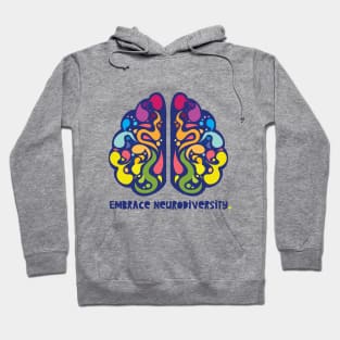 embrace neurodiversity Hoodie